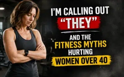 I’m Calling Out “They” — And the Fitness Myths Hurting Women Over 40 | Lucky 13 Fitness