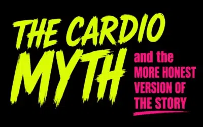The Cardio Myth and the More Honest Version of the Story